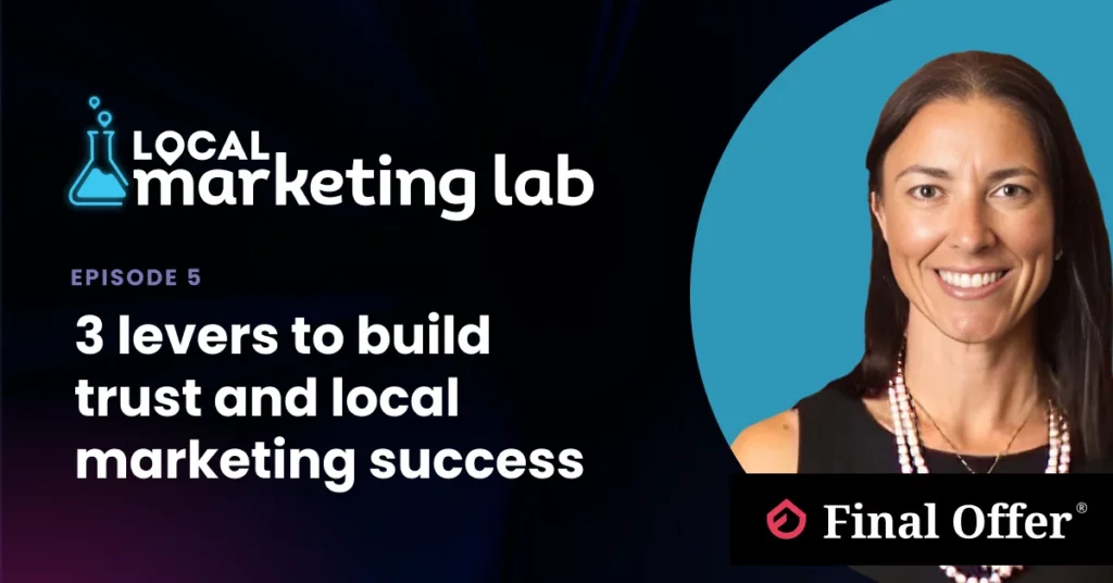 3 levers to build trust and local marketing success 