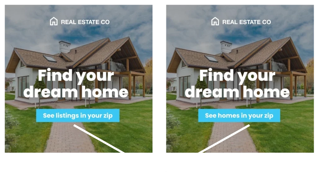 Two real estate ads with different CTAs. 