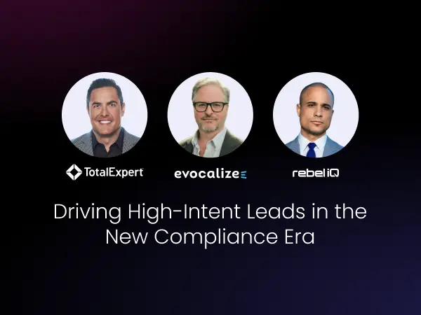 Driving high-intent leads in the new compliance era