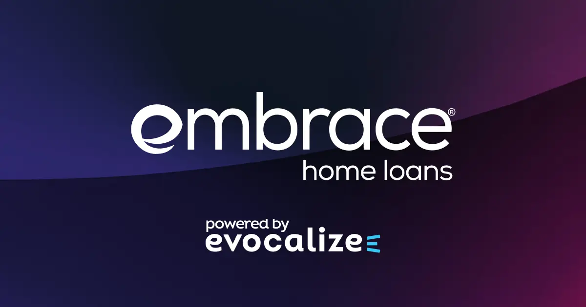 Embrace Home Loans partners with Evocalize to automate digital marketing for mortgage loan officers