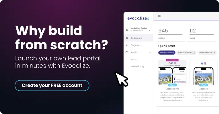 Why build from scratch? Launch your own lead portal in minutes with Evocalize.