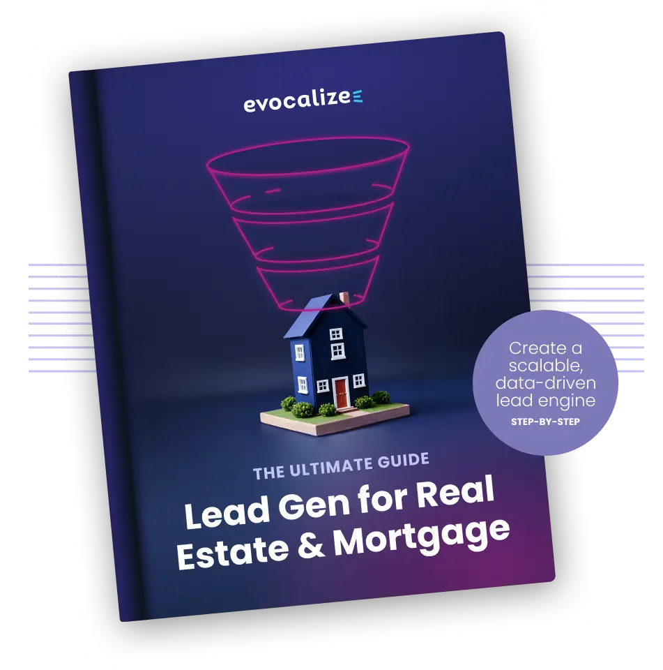 The ultimate guide to lead generation for real estate agents and mortgage loan officers ebook by Evocalize