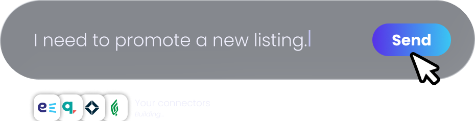 A plain-English request typed into Evocalize: "I need to promote a new listing," with connectors building the plan