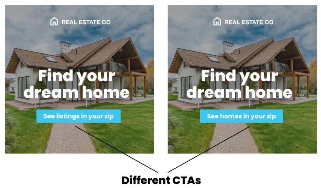 Two real estate ads with different CTAs. 